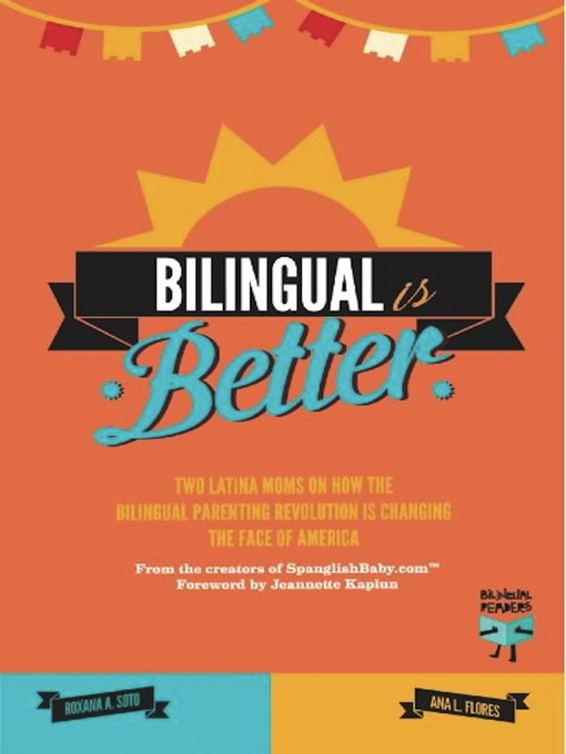 Cover image for Bilingual Is Better